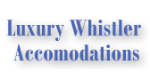 Luxury Whistler Accommodations